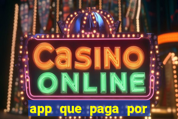app que paga por cadastro na hora via pix