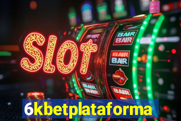 6kbetplataforma