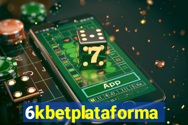 6kbetplataforma