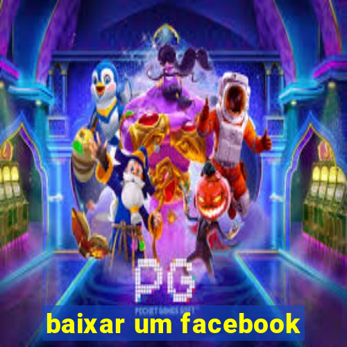 baixar um facebook