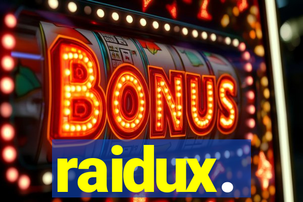 raidux.
