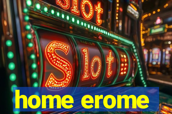 home erome