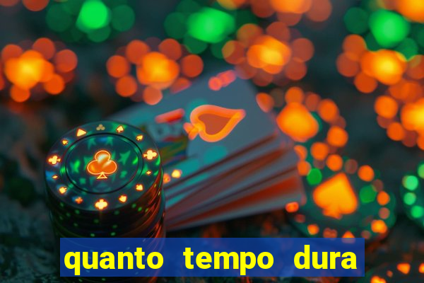 quanto tempo dura o efeito do mel do amor