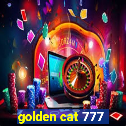 golden cat 777