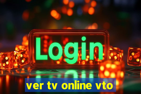 ver tv online vto