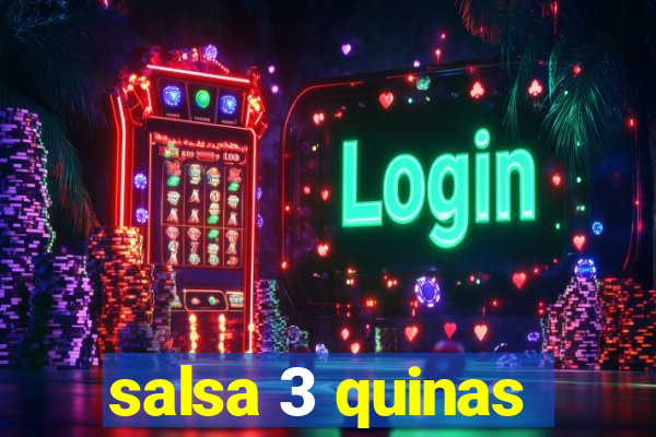 salsa 3 quinas