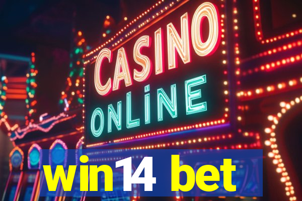 win14 bet