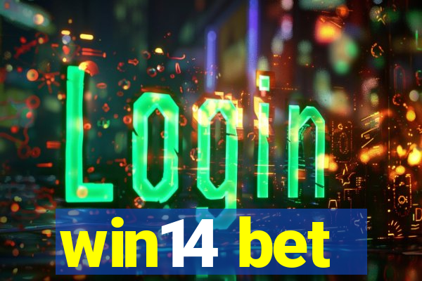 win14 bet