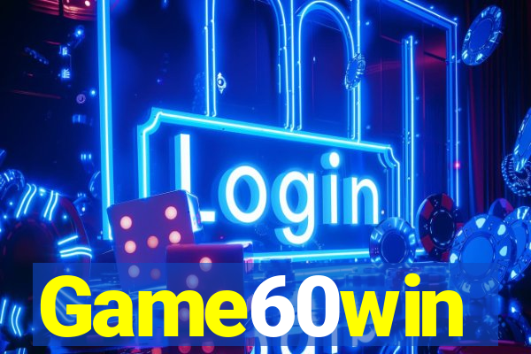 Game60win