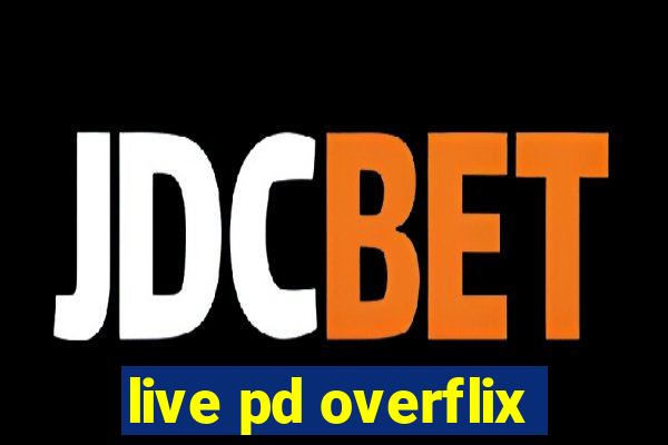 live pd overflix