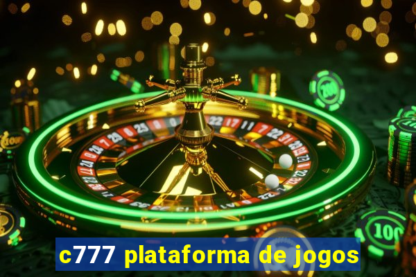 c777 plataforma de jogos