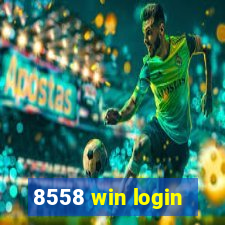 8558 win login