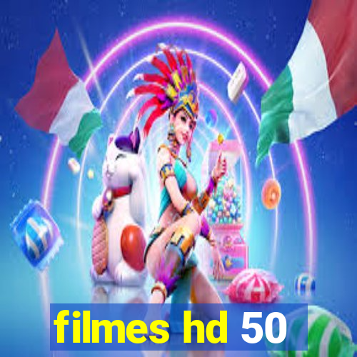 filmes hd 50