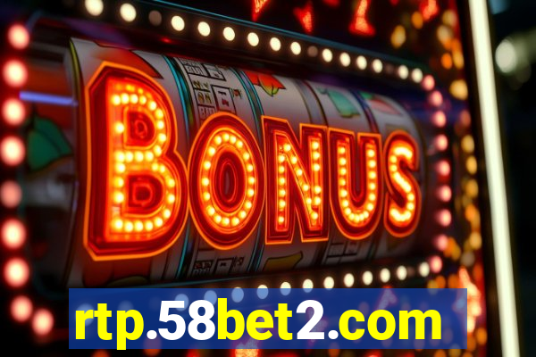 rtp.58bet2.com