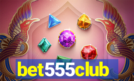 bet555club