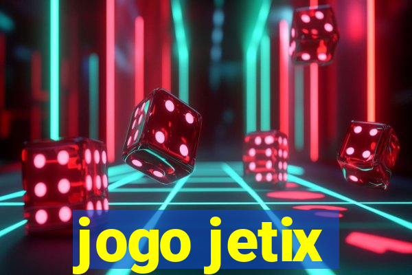 jogo jetix