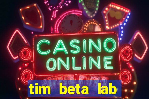 tim beta lab mensal digital 3.0