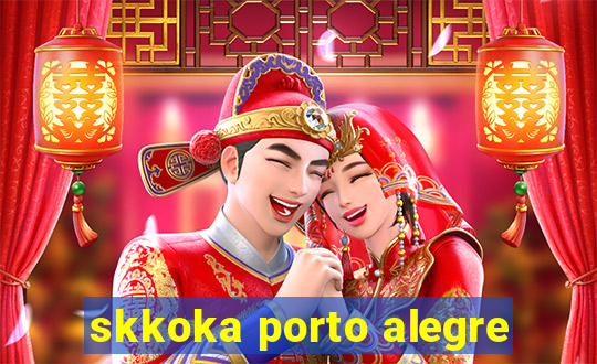skkoka porto alegre
