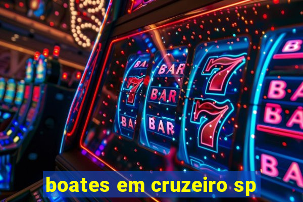 boates em cruzeiro sp