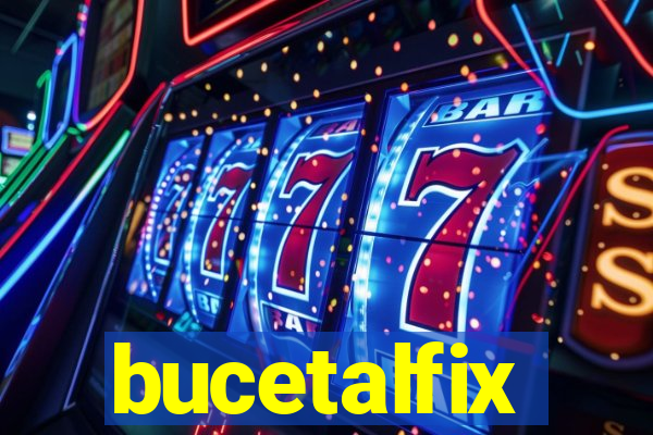 bucetalfix
