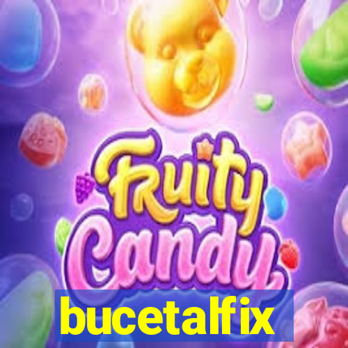 bucetalfix