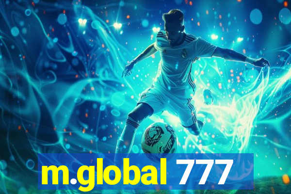 m.global 777
