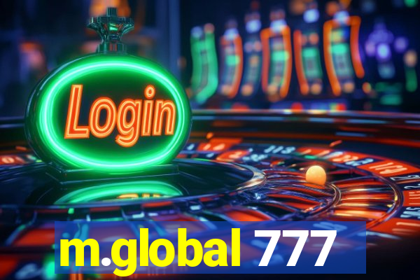 m.global 777