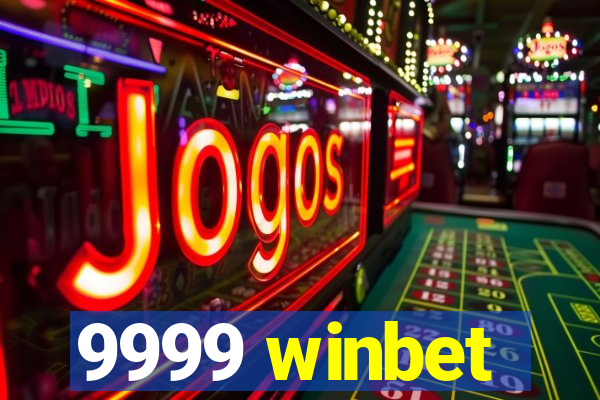 9999 winbet