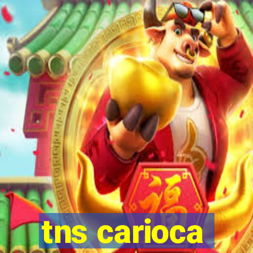 tns carioca