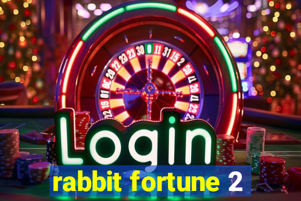 rabbit fortune 2