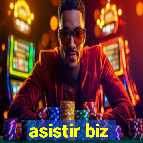 asistir biz