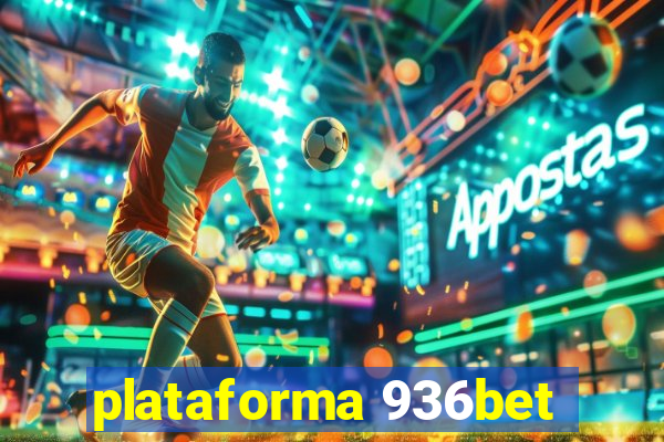 plataforma 936bet