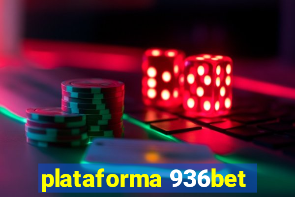 plataforma 936bet