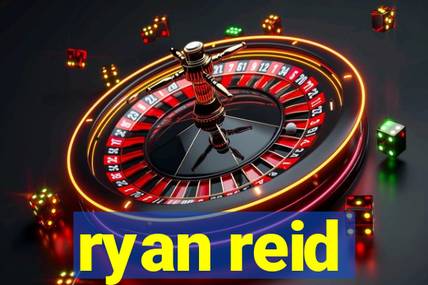 ryan reid
