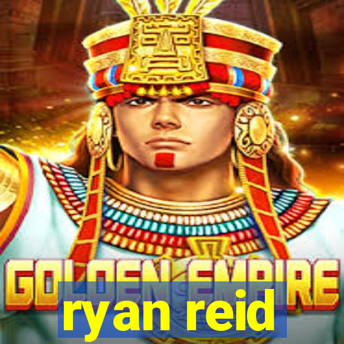 ryan reid