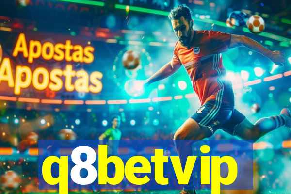 q8betvip