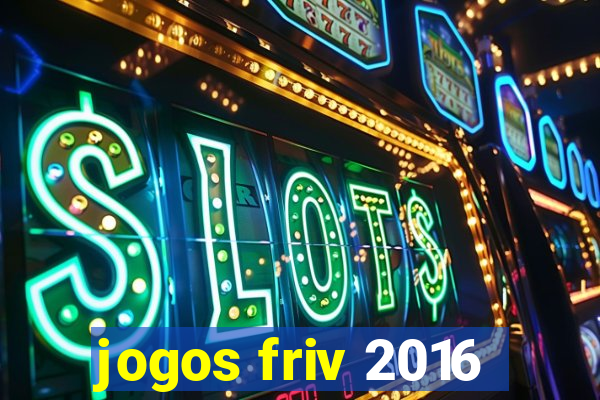 jogos friv 2016