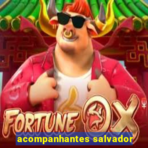 acompanhantes salvador