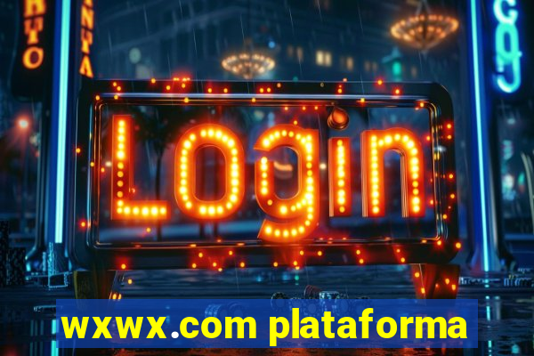 wxwx.com plataforma