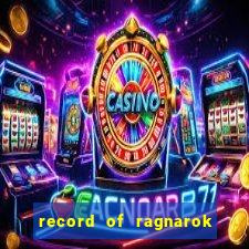 record of ragnarok 3 temporada