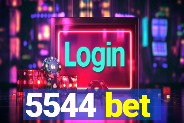 5544 bet