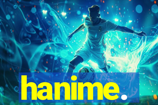 hanime.