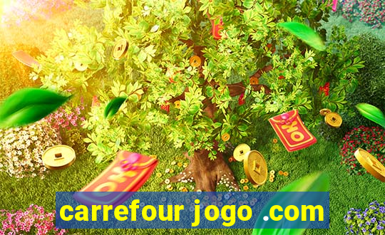 carrefour jogo .com