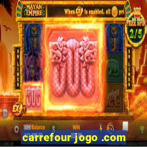 carrefour jogo .com