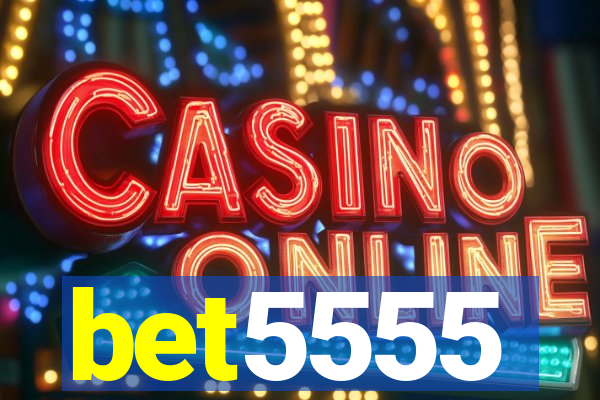 bet5555