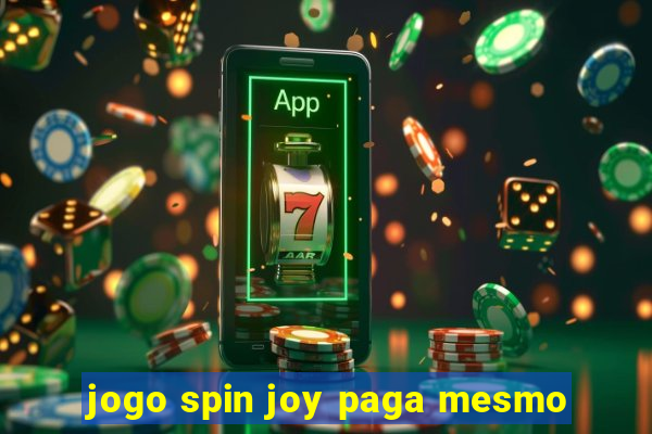 jogo spin joy paga mesmo