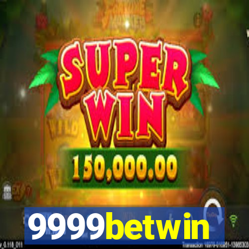 9999betwin