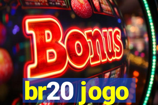 br20 jogo