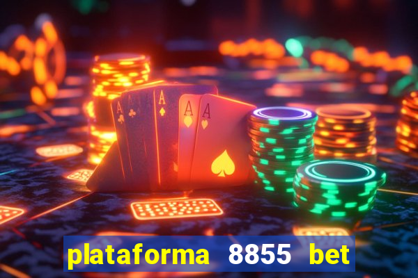 plataforma 8855 bet é confiável