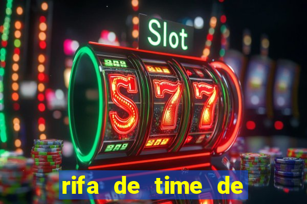 rifa de time de futebol qual sai mais
